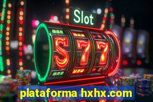 plataforma hxhx.com